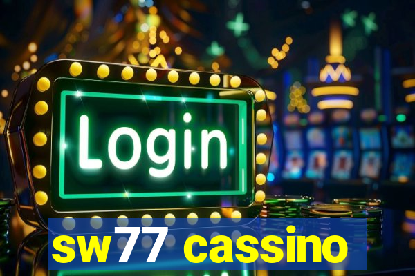 sw77 cassino